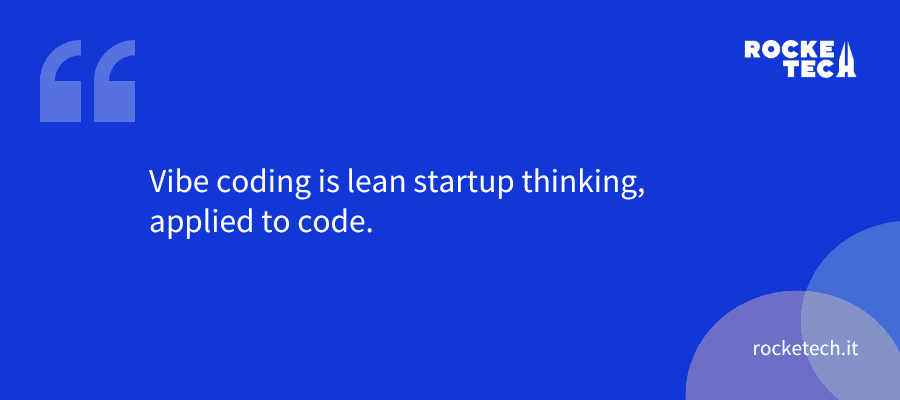 An illustration with a quote "Vibe coding is lean startup thinking, applied to code."