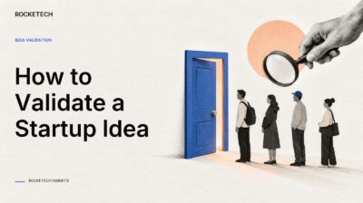 How to Validate a Startup Idea Before You Build It or Raise Money
