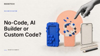 No-Code, AI App Builder or Custom Code: What Should You Build Your MVP With in 2026?